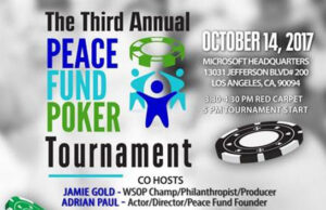 Jamie Gold And Adrian Paul To Host The PEACE Fund’s Annual Celebrity Poker Tournament